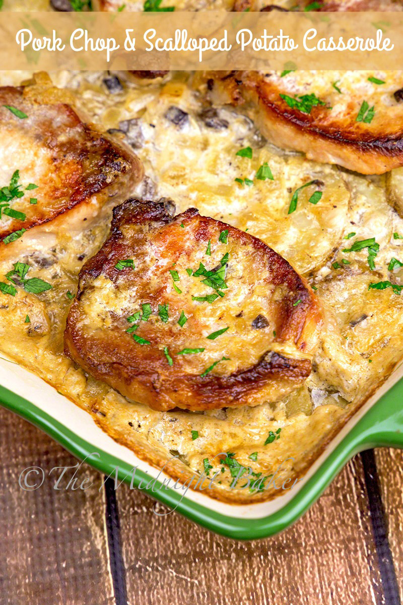 Pork Chops & Scalloped Potatoes Casserole - The Midnight Baker