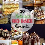 Ten delicious no-bake desserts