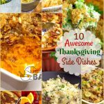 A collection of 10 awesome side dishes for Thanksgiving.